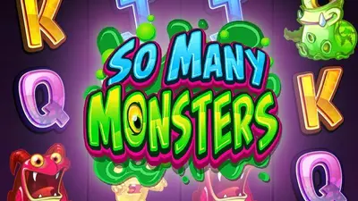 so many monsters